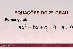 Aula 25 – Reconhecendo uma equação do 2º grau 