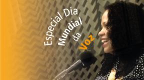 Especial Dia Mundial da Voz