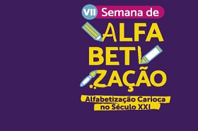 VII Semana de Alfabetização: confira os principais temas