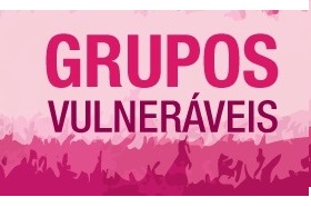 Grupos vulneráveis – infográfico