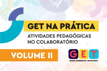 Confira os materiais GET na Prática – Volume II para 6º ao 9º ano 