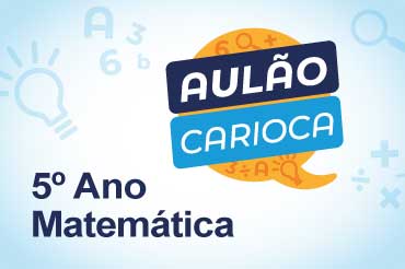 Matemática - 5º Ano | 3º bimestre - tarde