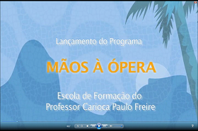 Lançamento da série <em>Mãos à Ópera</em>