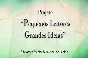 Pequenos Leitores, Grandes Ideias